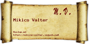 Mikics Valter névjegykártya
